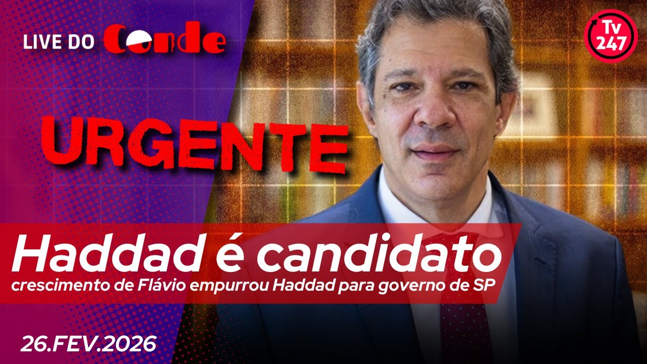 Live do Conde | URGENTE | Haddad é candidato: crescimento de Flávio empurra Haddad para disputar SP