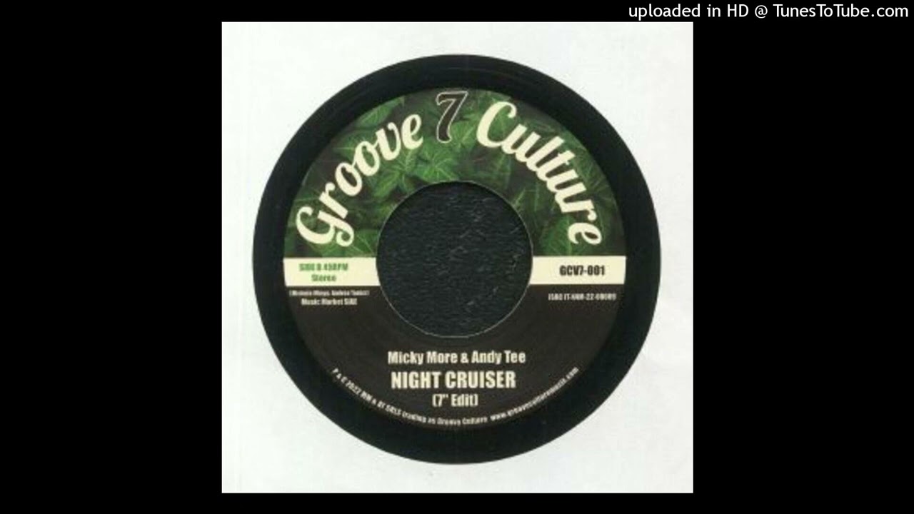Micky More & Andy Tee&nbsp;- Night Cruiser (7'' Edit)
