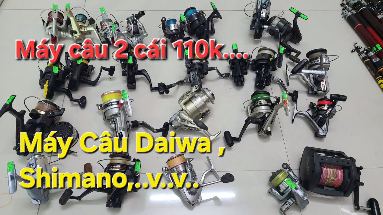 (Video 21) (SĐT 0865477334),Máy câu cá hàng nhật bãi giá rẻ , máy daiwa legalis , máy shimano...