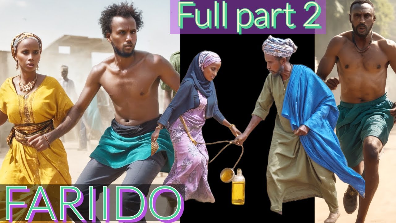 PART 2 \ FARIIDO AROOSKEEDII MAXAY KALA KULANTAY ARGAGAX