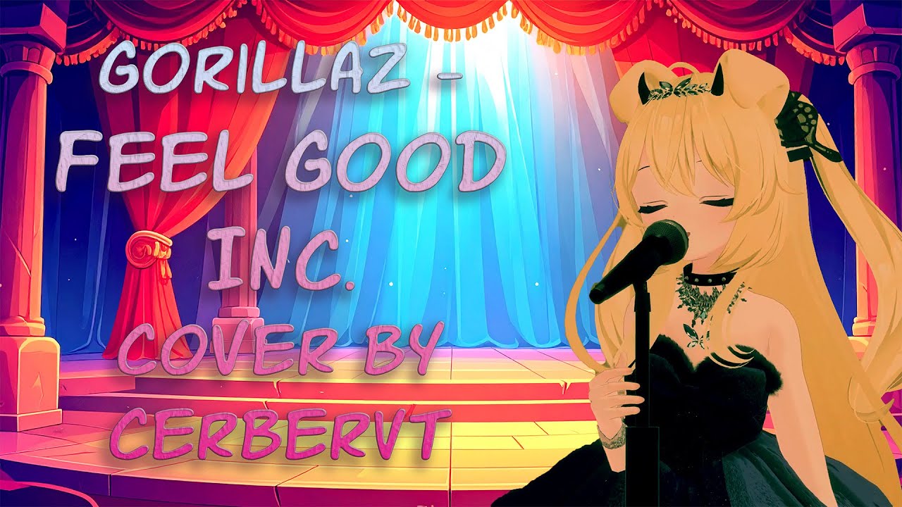 Gorillaz - Feel Good Inc. cover by cerberVT