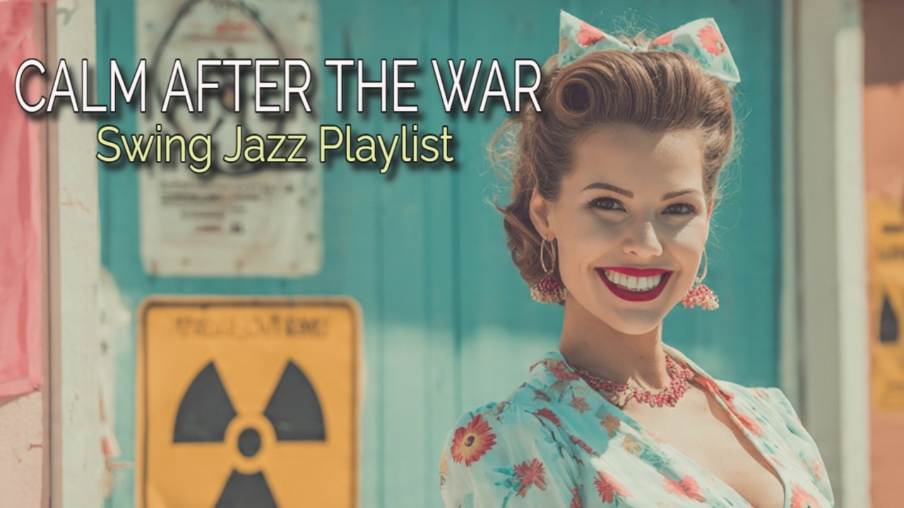 👉 WORLD WAR 2 MUSIC AND THE CALM AFTER THE WAR | SWING JAZZ PLAYLIST