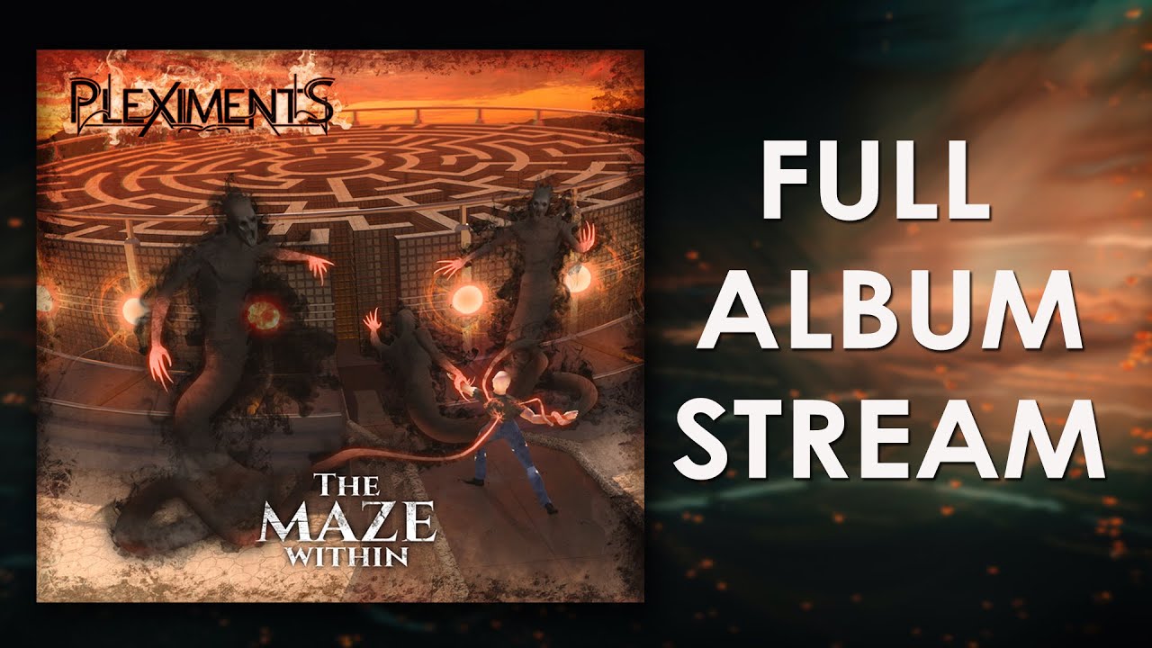 PLEXIMENTS - 'The Maze Within' (FULL ALBUM STREAM)