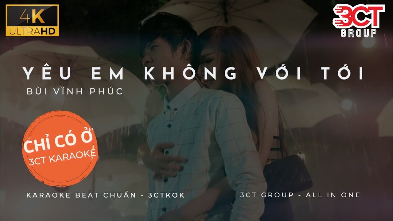 [Karaoke 4K] Yêu Em Nhưng Không Với Tới - Bùi Vĩnh Phúc | Beat Gốc Chuẩn Không Bè | Chỉ Có Ở 3CTKoK