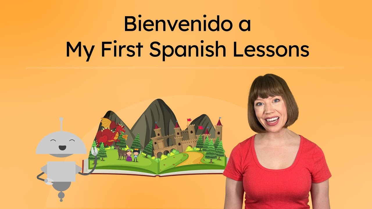 Bienvenido a My First Spanish Lessons - Spanish Lessons for Kids