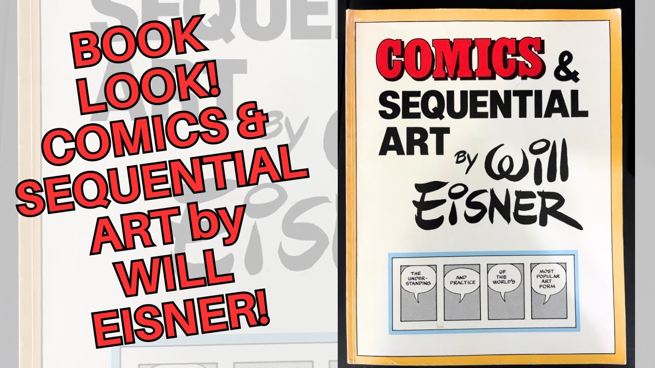 Comics and Sequential Art by Will Eisner: The Ultimate Guide to Comic Storytelling 🖌️📚