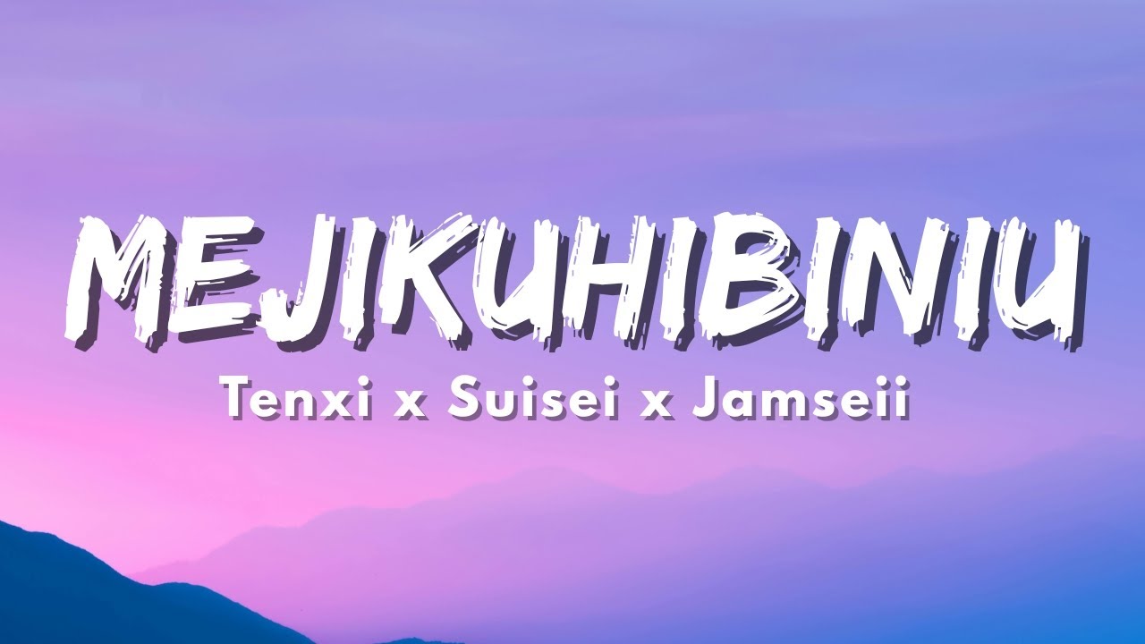 Tenxi, Suisei & Jemsii - Mejikuhibiniu - Di Antara Kau Dan Aku (Official Music Video Lyric)