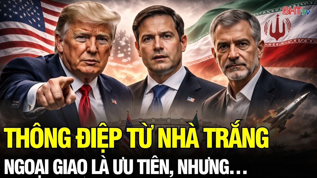 Tin NÓNG: Washington phát tín hiệu kép – ngoại giao trước, phương án cứng rắn vẫn trên bàn