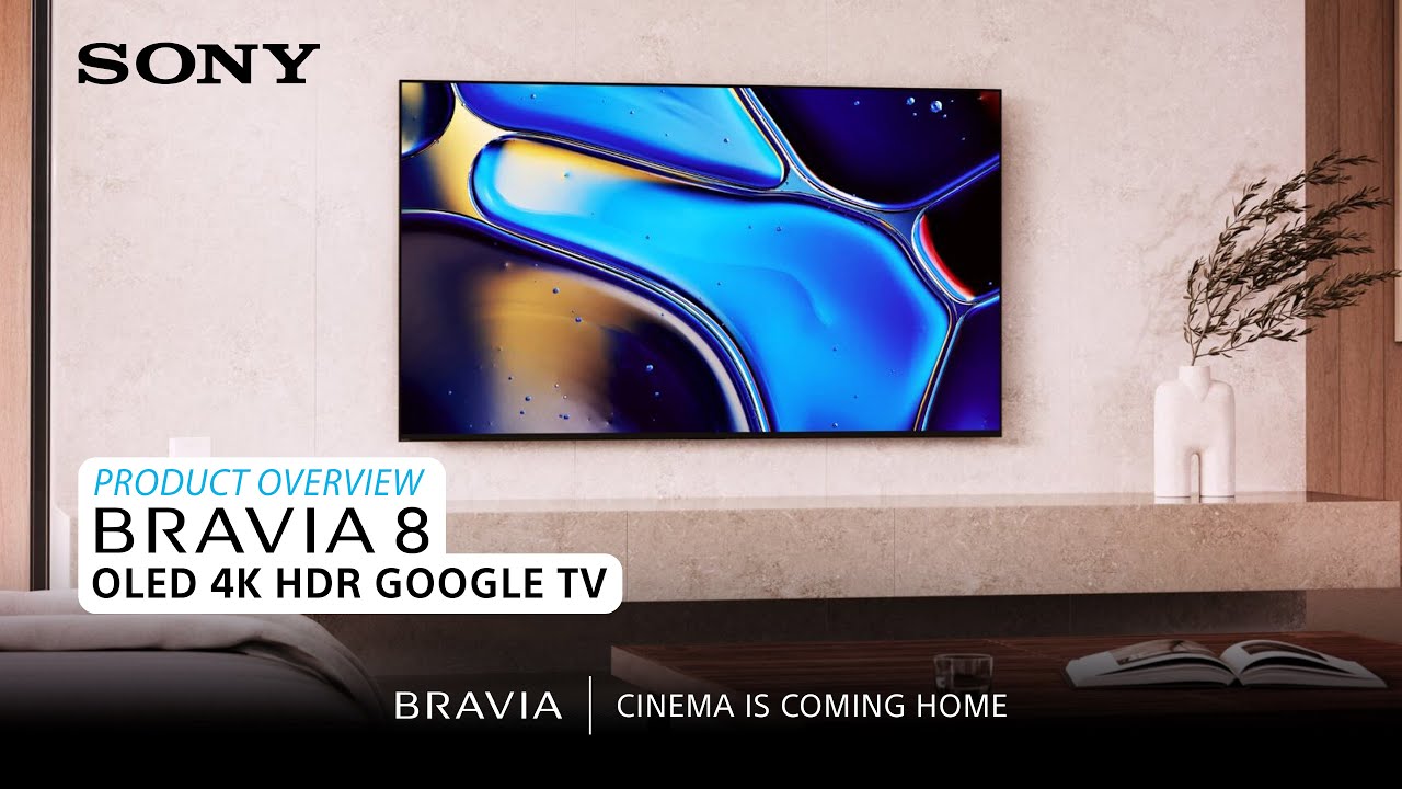Sony | BRAVIA 8 OLED 4K HDR Google TV &ndash; Обзор продукта