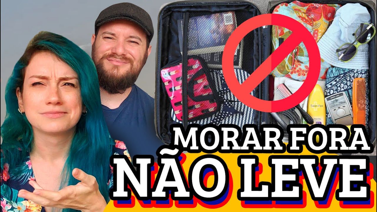 N&Atilde;O LEVE NADA DISSO NA MALA quando for MORAR FORA DO BRASIL - mudan&ccedil;a de pa&iacute;s e interc&acirc;mbio