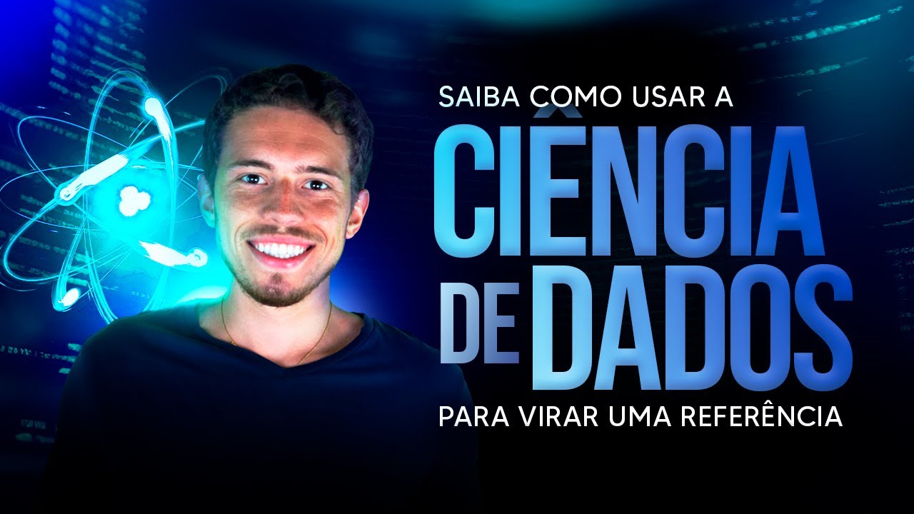 Como usar Ciência de Dados para Virar uma Referência no Mercado de Trabalho