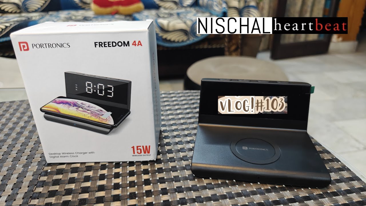 Portronics Freedom 4A Desktop Wired & Wireless Charging Pad | NISCHAL heartbeat Vlog Ep- 103