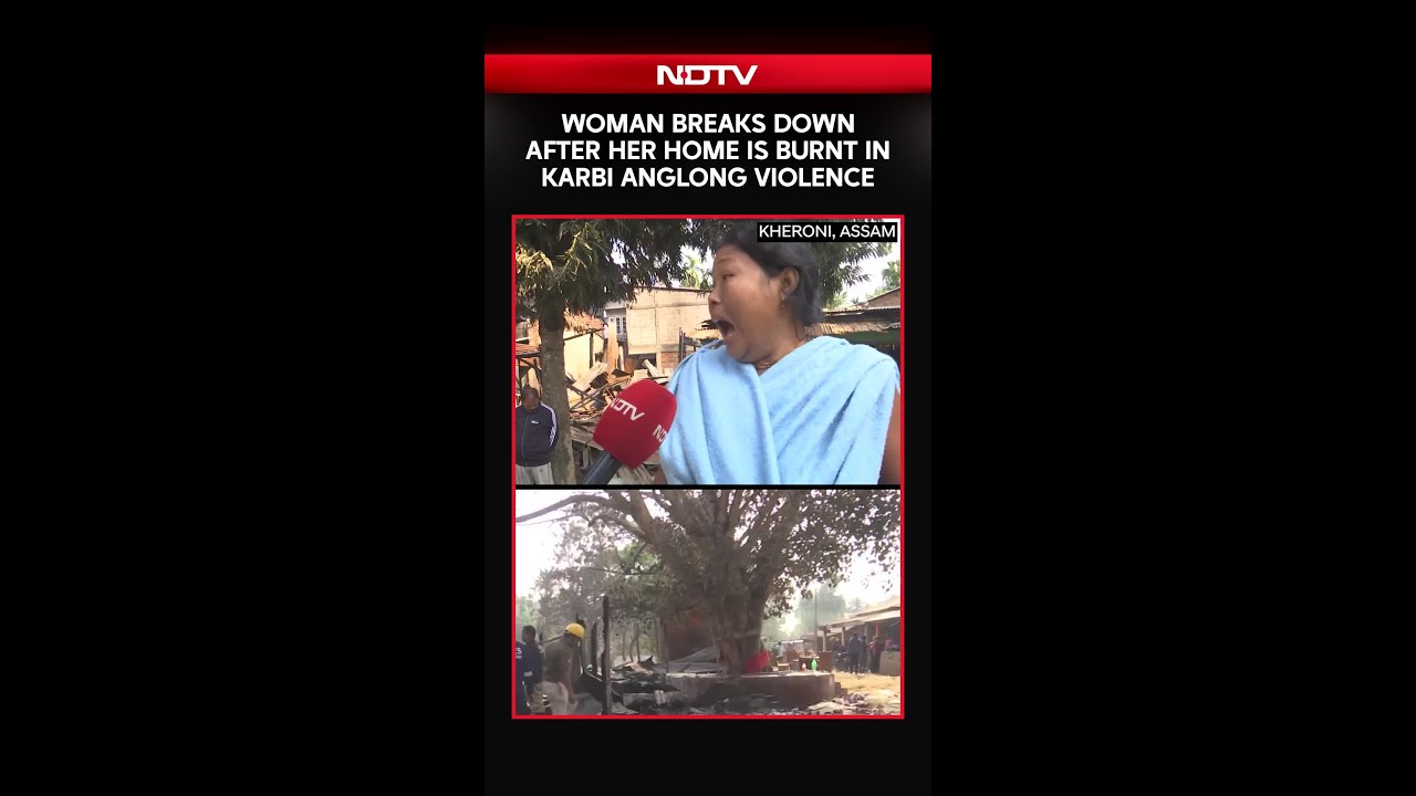 Assam News: Woman Breaks Down After Her Home Is Burnt in Karbi Anglong Violence