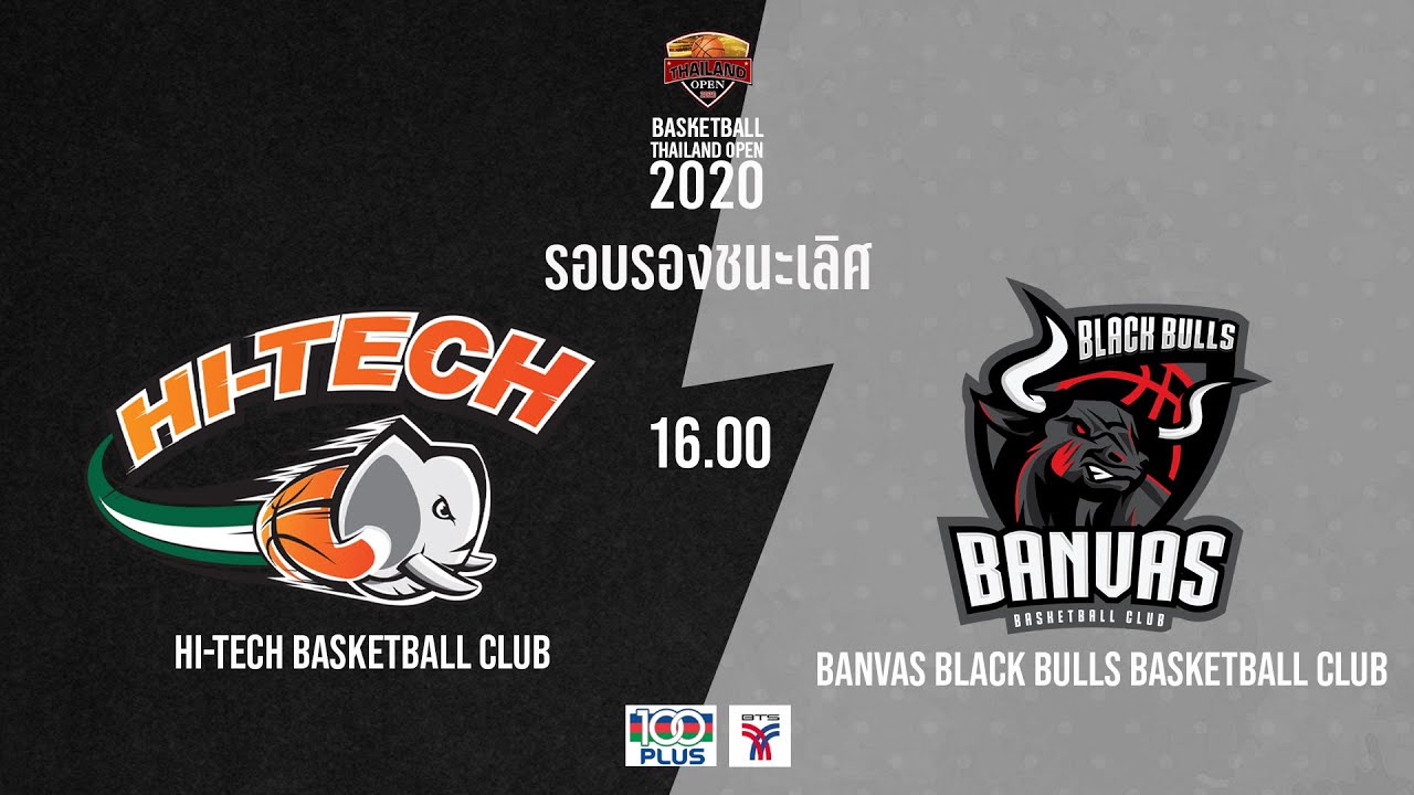 รอบรอง  Hi Tech vs Banvas Black Bulls BC : THAILAND OPEN 2020