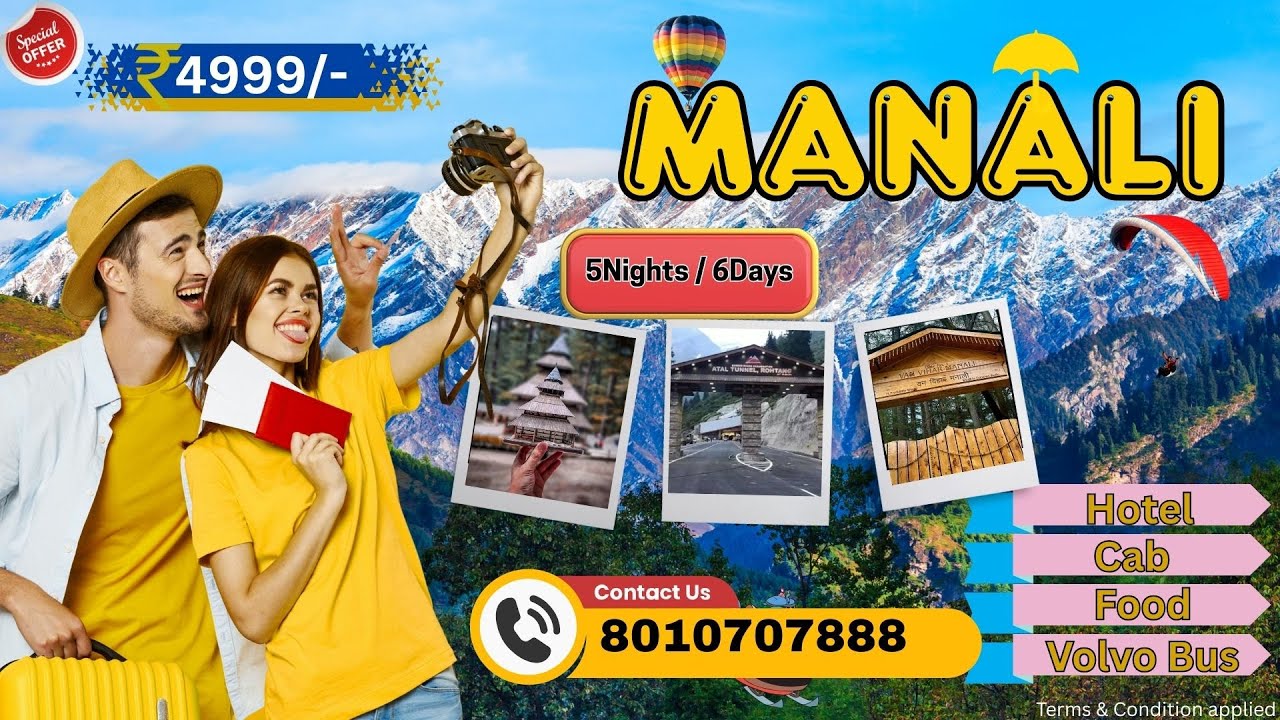 Delhi Manali Tour Package ₹ 4999 | Get Upto 40% OFF | Manali Package full information Call8010707888