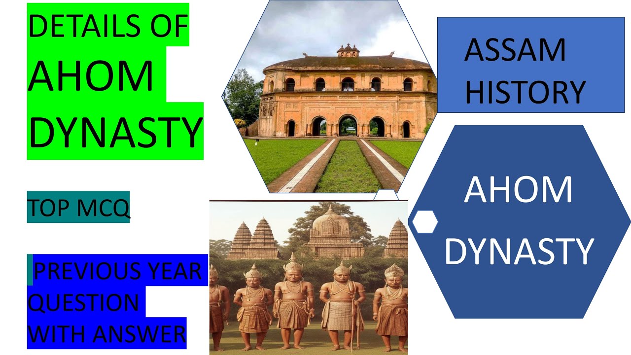 IMPORTANT MCQ ON AHOM DYNASTY||MCQ ON AHOM DYNASTY