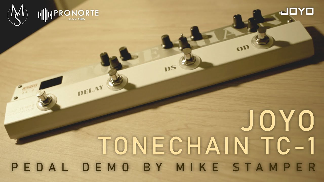 Joyo ToneChain TC-1 GUITAR PEDAL DEMO by Mike Stamper | Pronorte Sonido