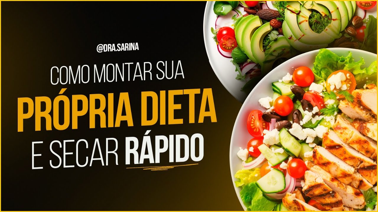 COMO MONTAR SUA PRÓPRIA DIETA PARA EMAGRECER !