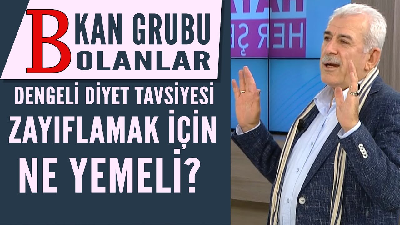 B Kan Grubu olanlar nasıl zayıflar? B Kan grupları kilo vermek i&ccedil;in neleri yemeli?
