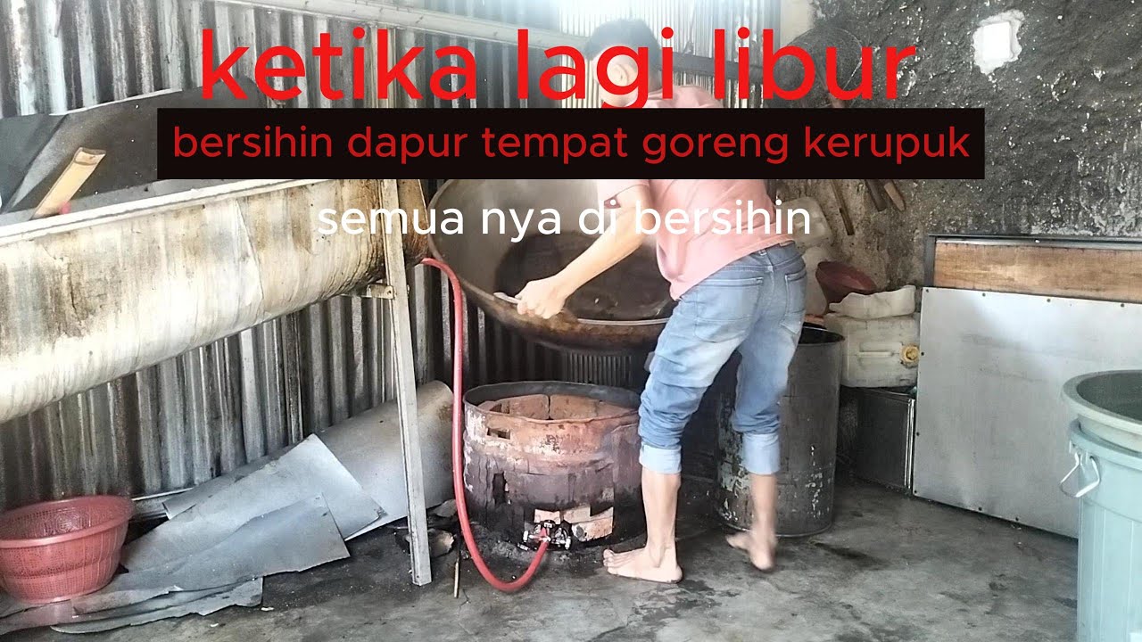 bersih bersih dika saputra bersih'' dapur penggorengan kerupuk #gorengkerupuk #snack #makananringan