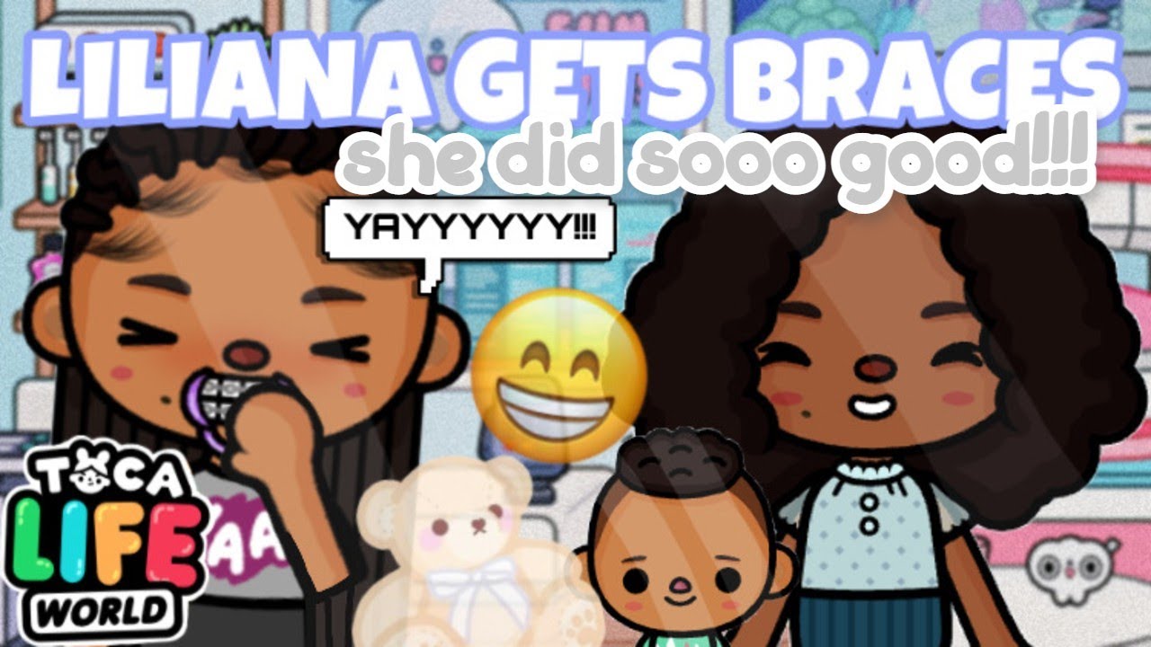 I TOOK LILIANA TO GET BRACES?! 😬🦷 *SHE DID SO WELL* || Toca Family Roleplay