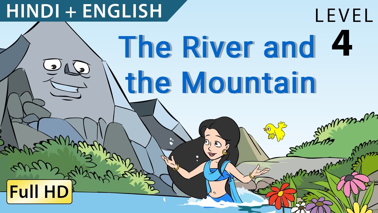 नदी और पहाड़ : Bilingual - Learn Hindi with English subtitles - Story for Children 