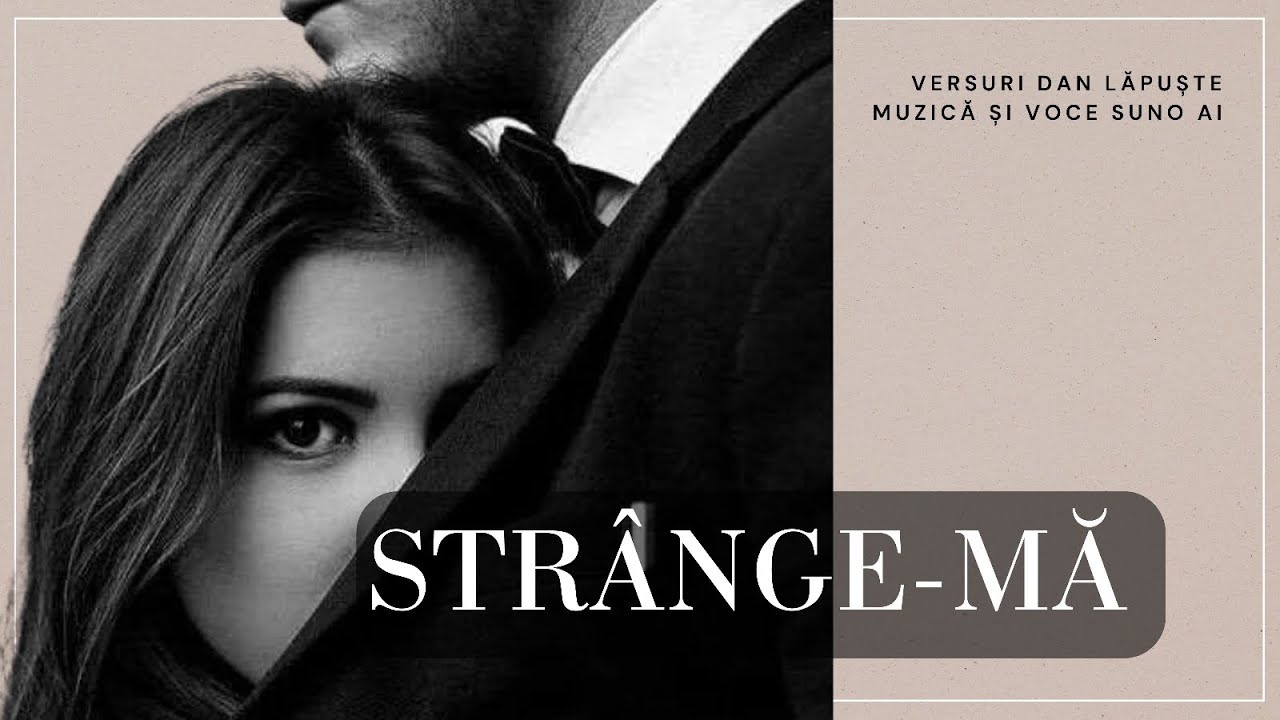,,Str&acirc;nge-mă