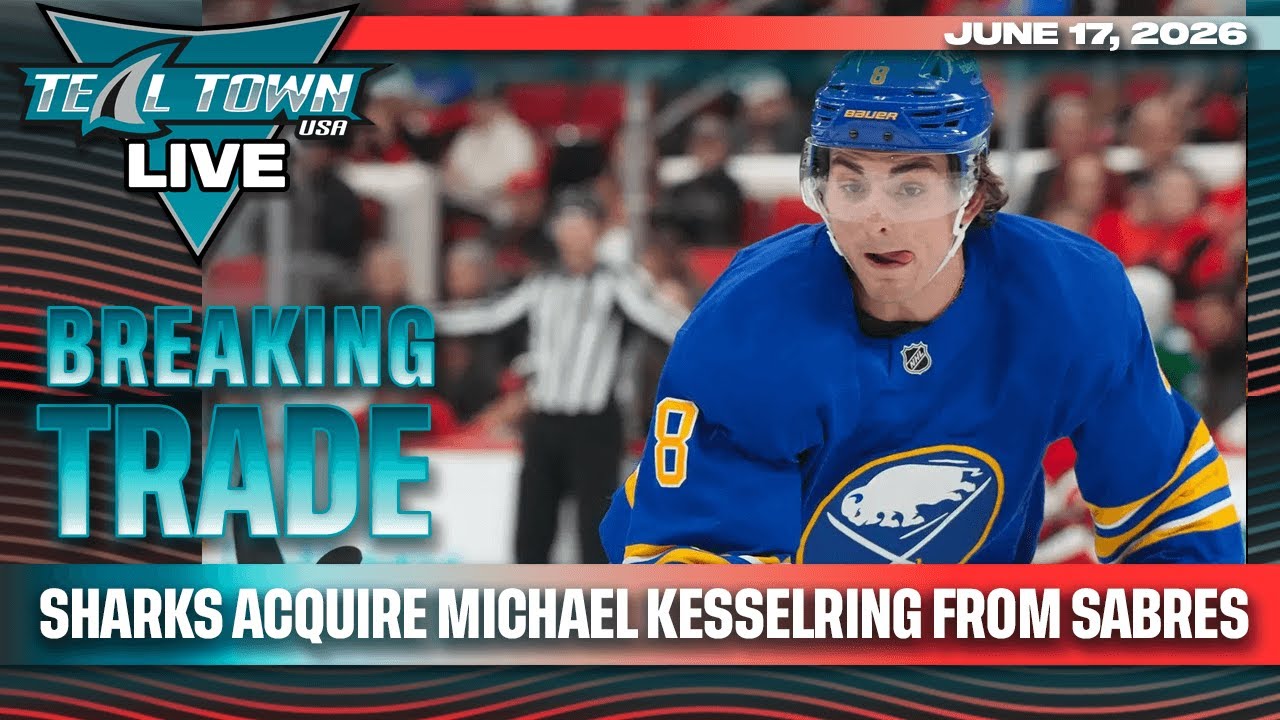 Sharks Acquire Michael Kesselring from Sabres - 6/17/2026 - Teal Town Live