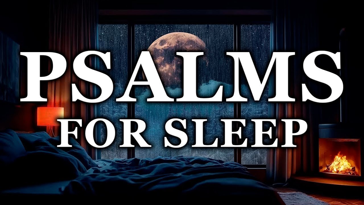 Sleep with God's Word   Psalms for Sleep With Nature Sounds