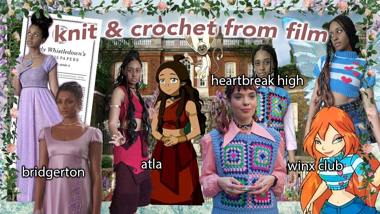 🌸Knit & Crochet From Film | Bridgerton, Avatar the Last Airbender, Winx Club, Heartbreak High | Ep 7