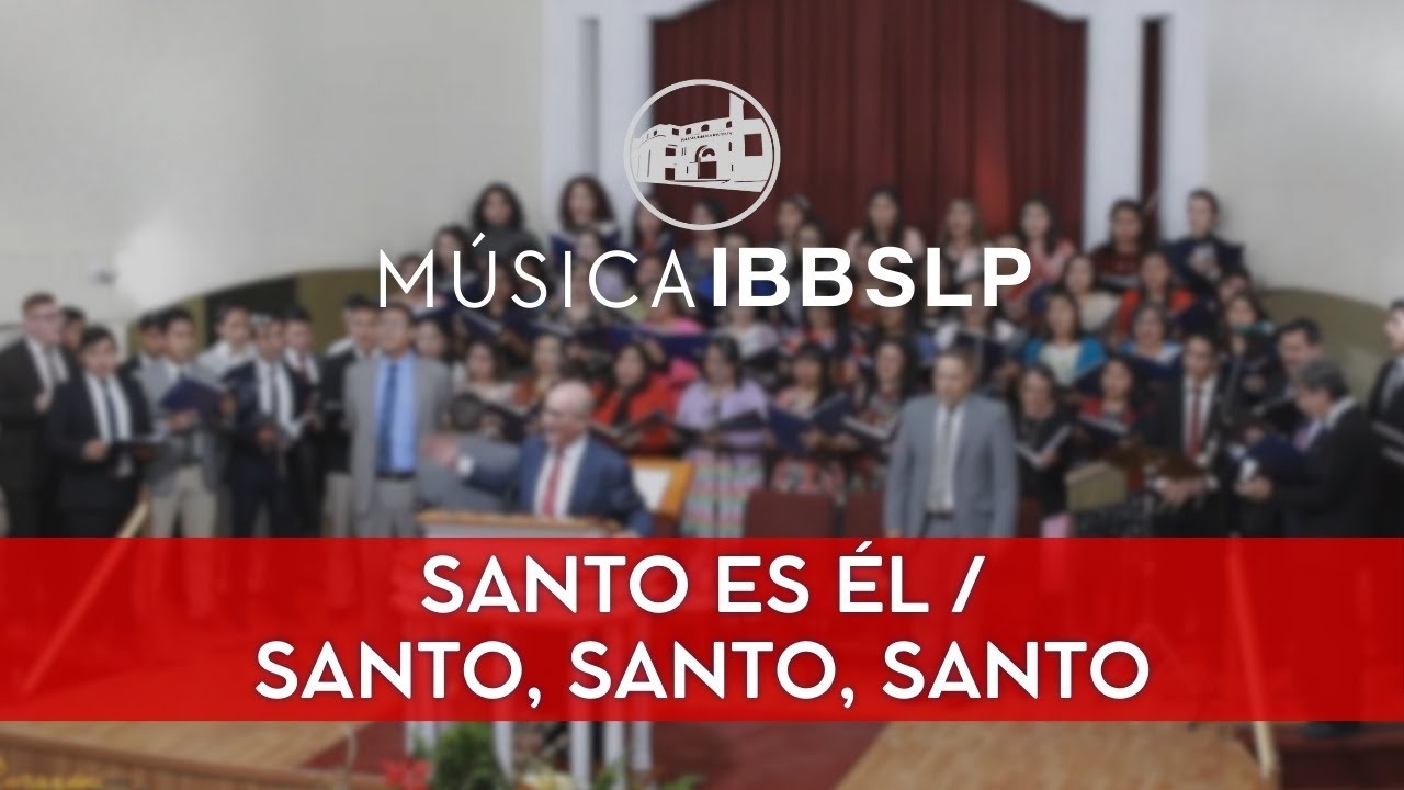 Santo Es Él   Santo, Santo, Santo