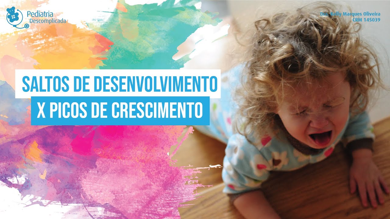 SALTOS DE DESENVOLVIMENTO X PICOS DE CRESCIMENTO | PEDIATRIA DESCOMPLICADA