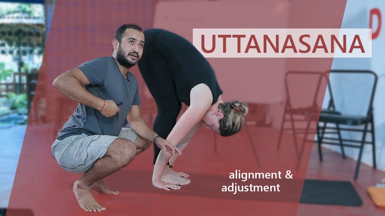 How to do Uttanasana (standing forward bend yoga pose) - correct alignment and adjustment