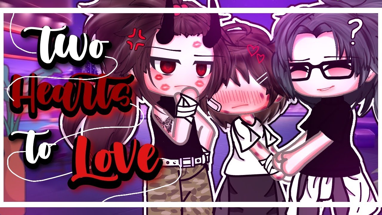 ₊˚⊹♡ Two Hearts to Love ˙✧˖° || glmm || BL/GAY || gacha life 𓂃 ࣪˖ ִֶָ𐀔