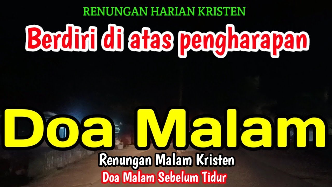 Renungan malam - Berdiri di atas pengharapan - Doa malam - Bill Mories Ambeta 