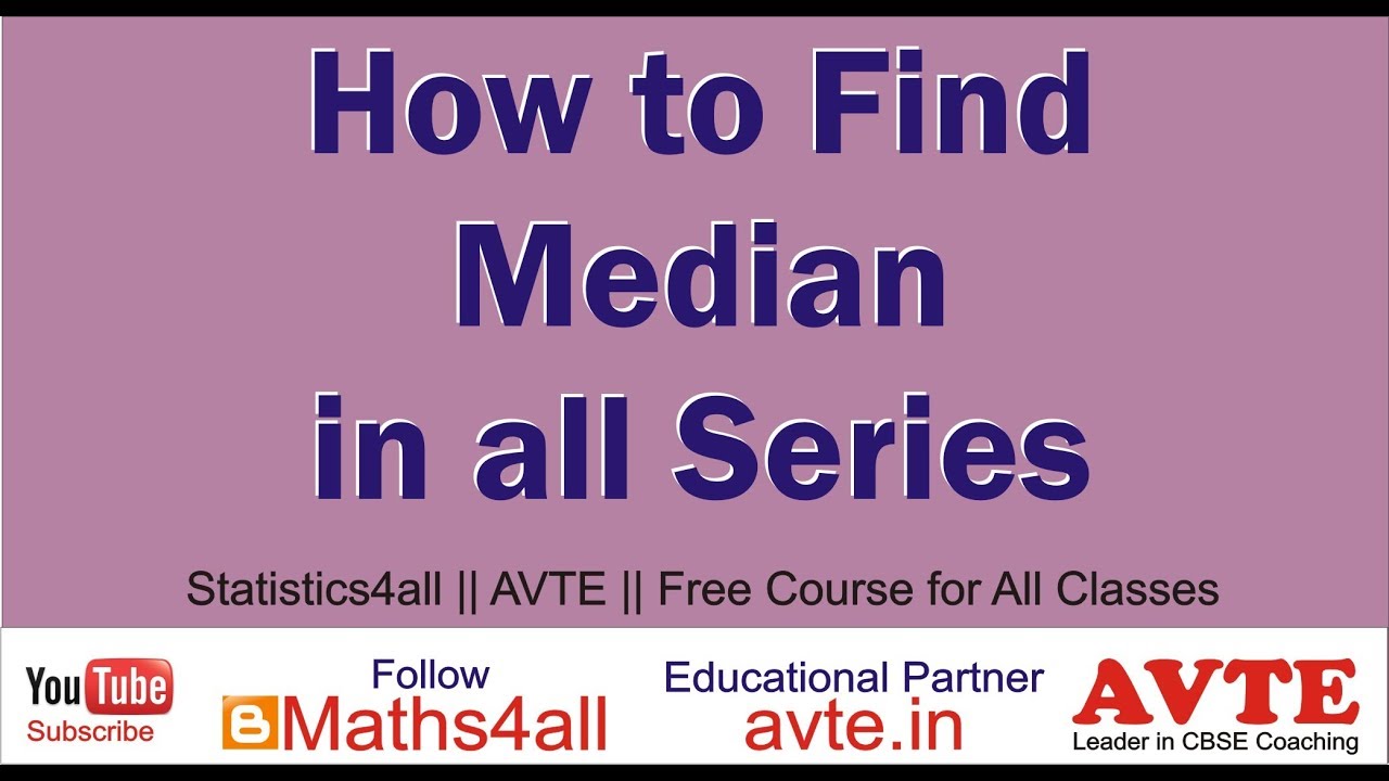 How to Find the Median in All Series  | Individual | Discrete | Continuous |