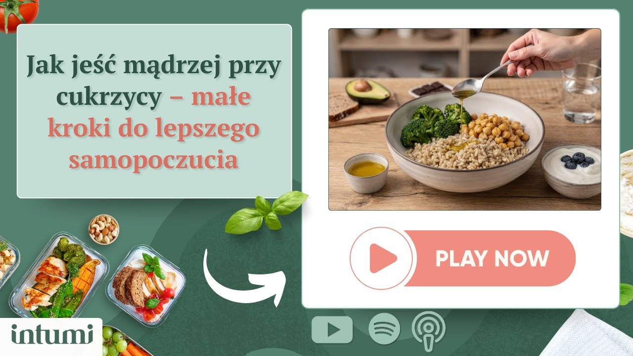 Jak jeść mądrzej przy cukrzycy – małe kroki do lepszego samopoczucia