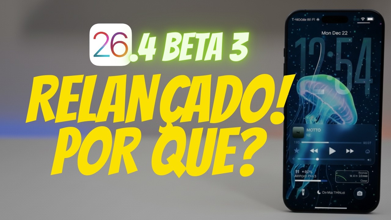 iOS 26.4 Beta 3 FOI RELANÇADO! 🔥