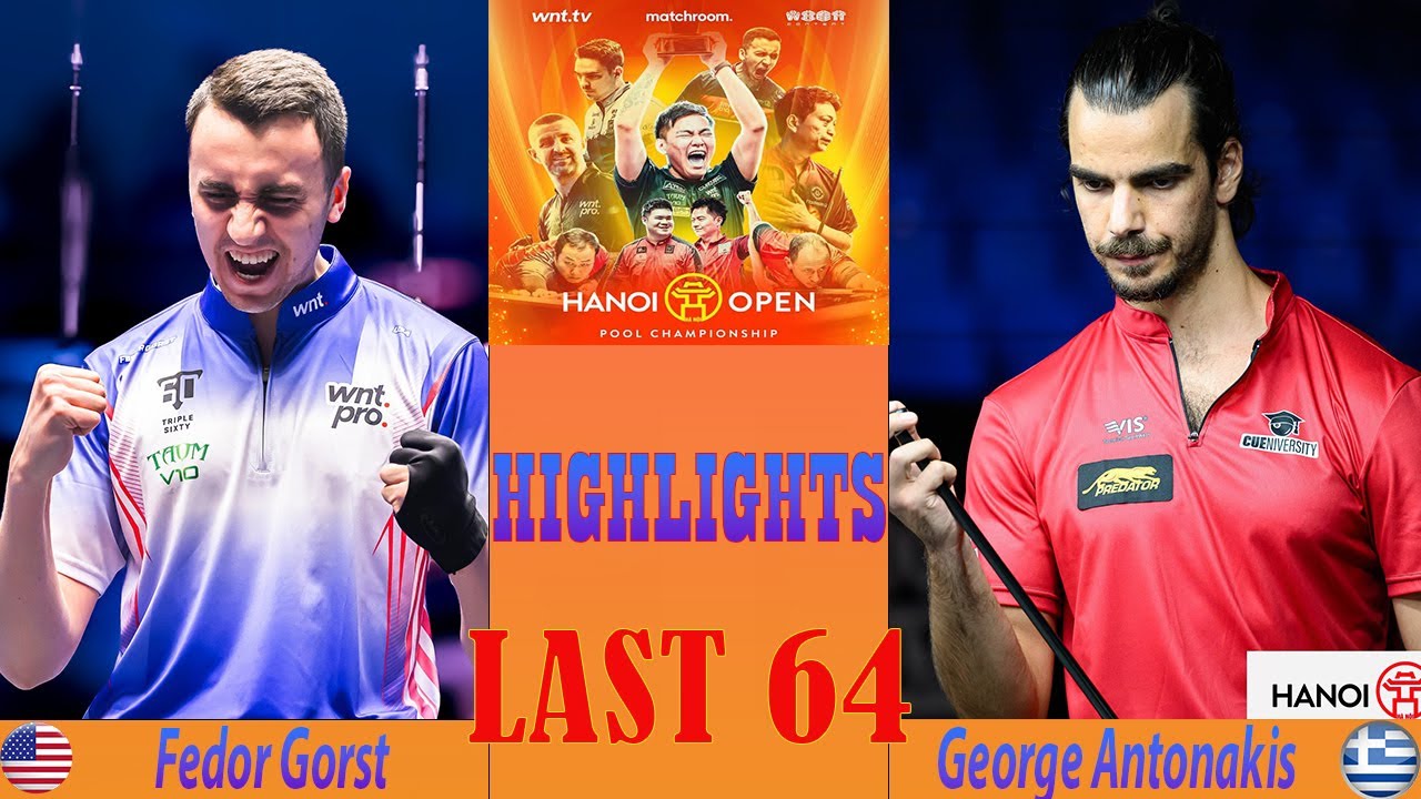 LAST 64 | Fedor Gorst vs George Antonakis | HIGHLIGHTS | HANOI OPEN POOL 2025