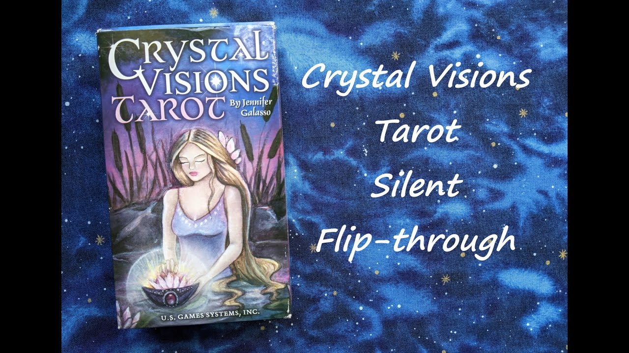 Crystal Visions Tarot - Silent Flip-through
