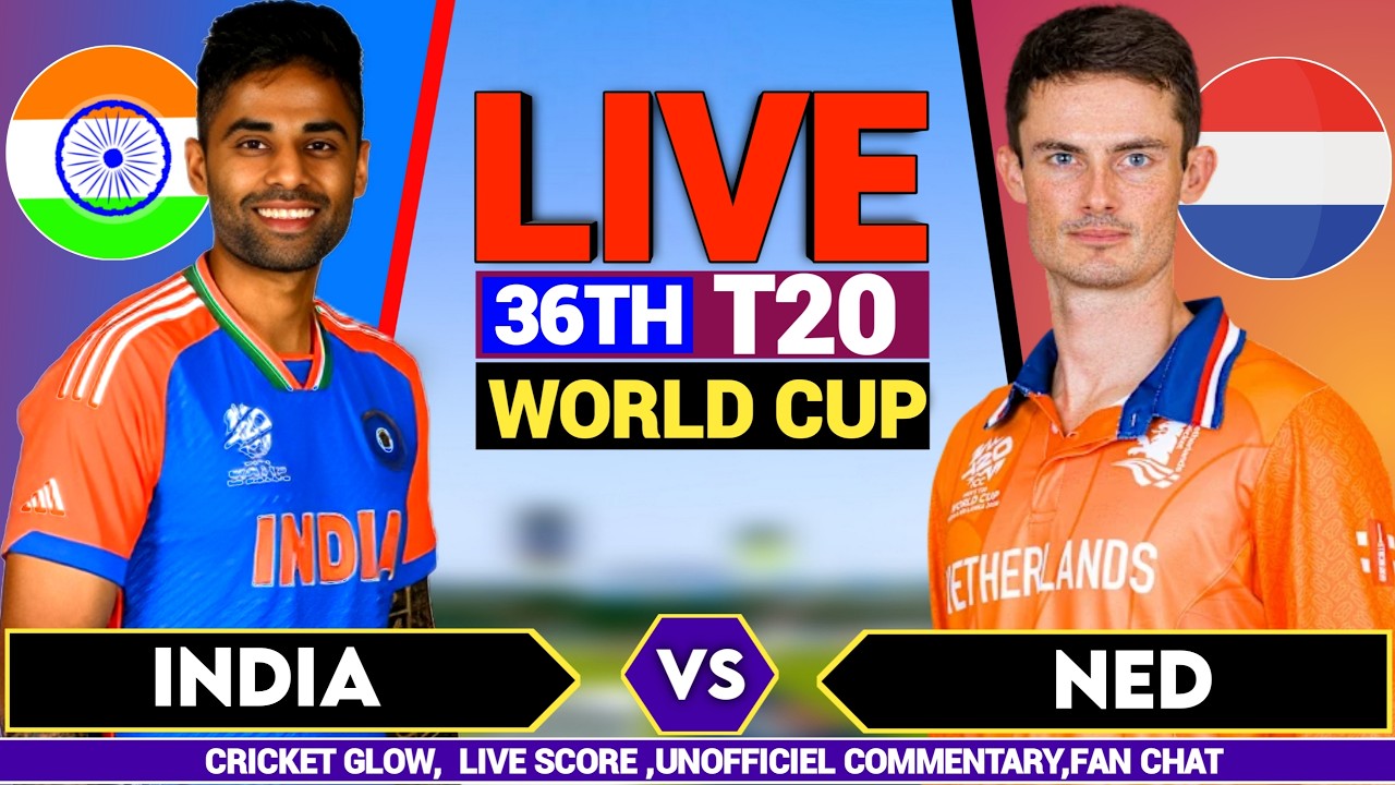 🔴Live: IND vs NED, T20 World Cup Match 36 | India vs Netherlands | live Score Commentary & Analysis