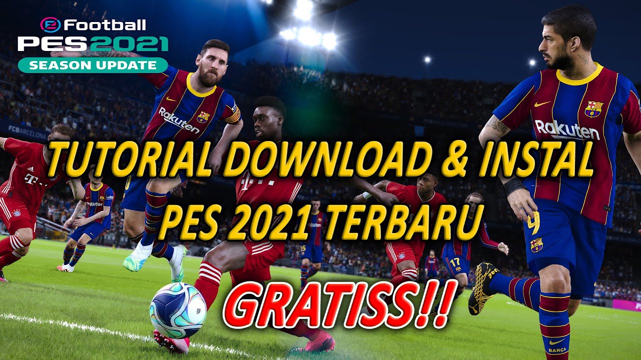CARA DOWNLOAD DAN INSTAL PES 21 SECARA GRATIS DI LAPTOP & PC KOMPUTER !!