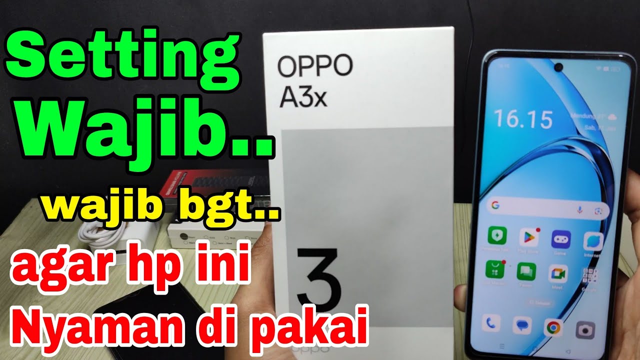 Settingan Wajib Hp Oppo A3x  biar makin Nyaman dan Smooth di pakek