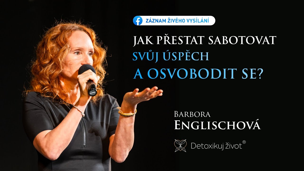 Jak přestat sabotovat svůj &uacute;spěch a OSVOBODIT SE?