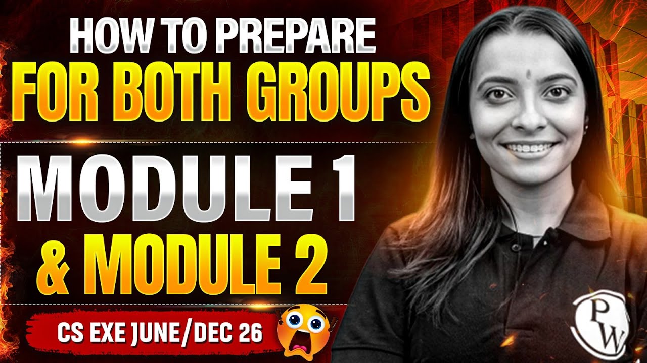 How to Prepare for Both Groups | CS Executive Module 1 & Module 2 | June/Dec 2026 Strategy