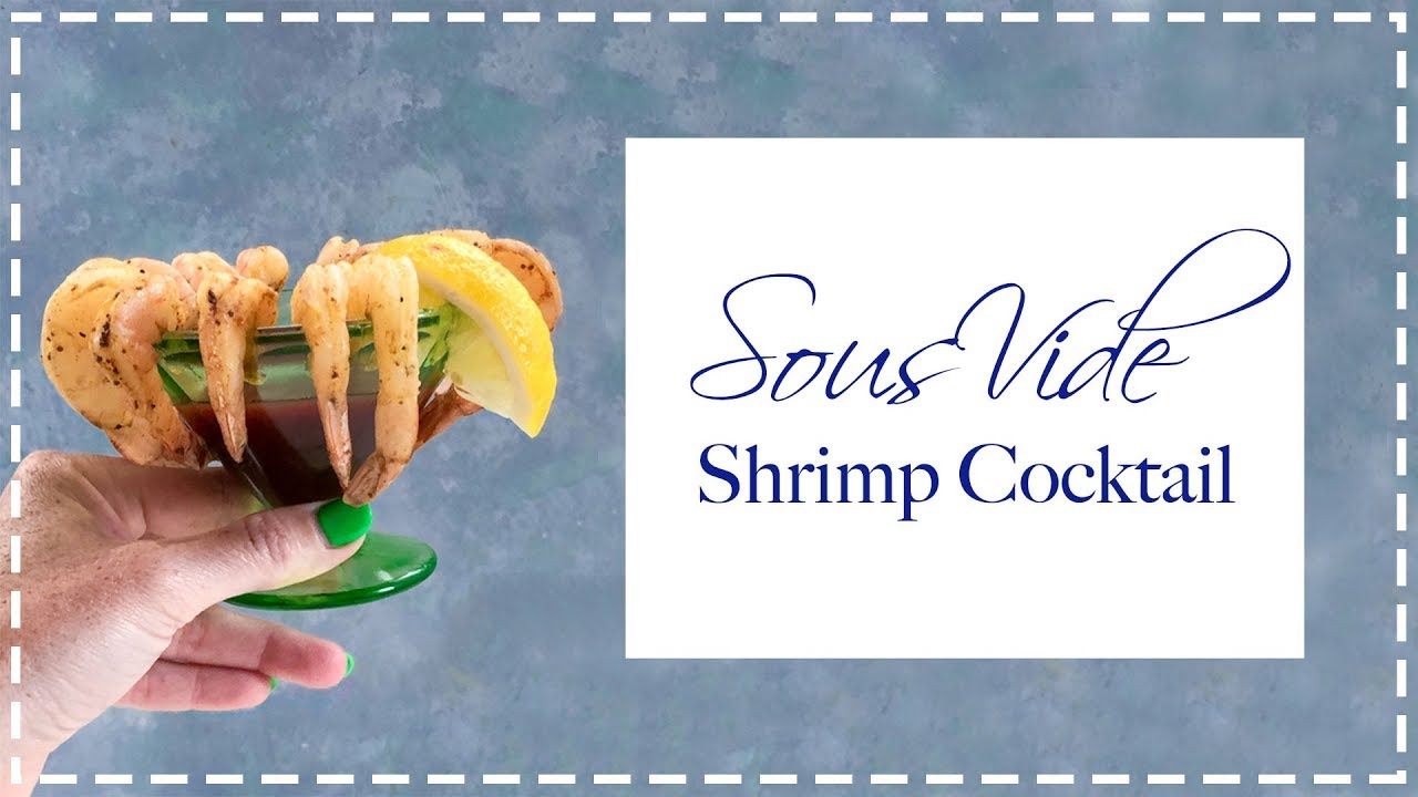 How to Make Shrimp Cocktail in a Sous Vide | FUELING A SOUTHERN SOUL