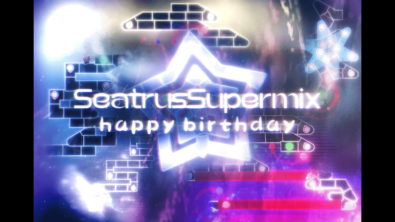 Today Is My Birthday!! Seatrus - Seatrus Supermix