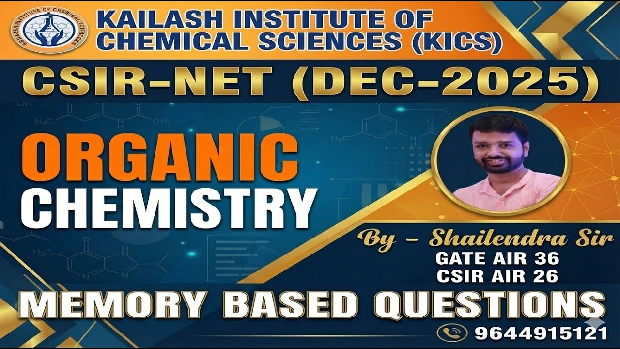 🎯 MUST WATCH: Organic Chemistry Memory Based Questions | CSIR NET Dec 2025 Solution by KICS