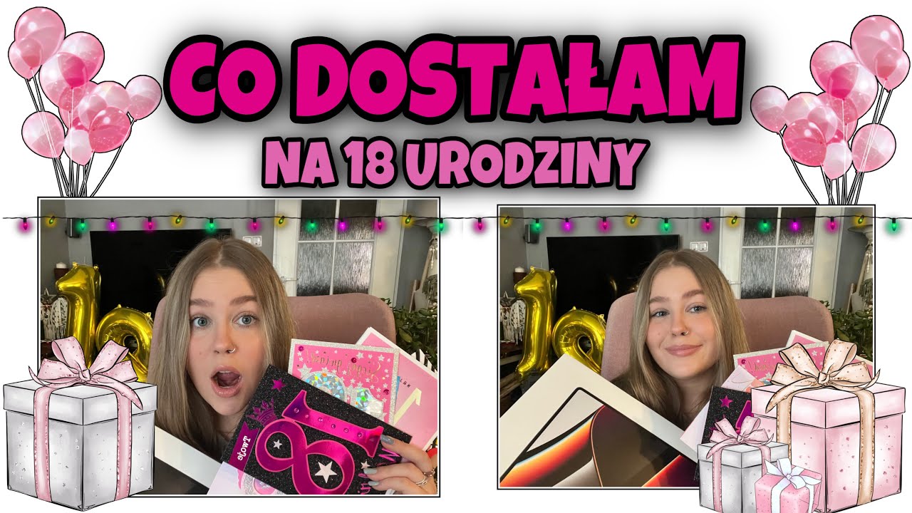 CO DOSTAŁAM NA 18 URODZINY 🔞🎁