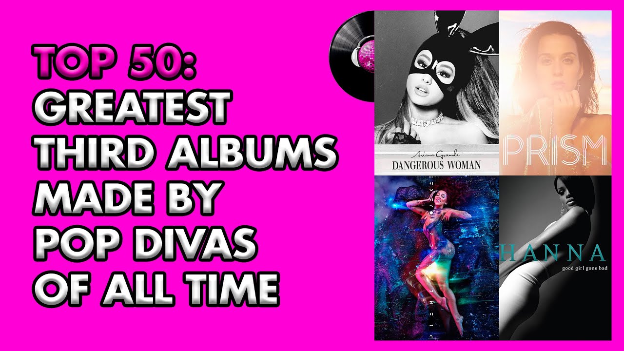 Top 50: Greatest Third Albums By Pop Divas Of All Time 💿 | TOPS PRODUCCIONES